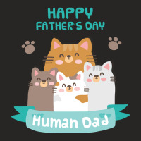 Happy Fathers Human Dad Cats Ladies Fitted T-shirt | Artistshot