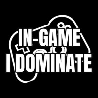 In-game I Dominate Funny Gamers Gaming Winning Saying Pocket T-shirt | Artistshot