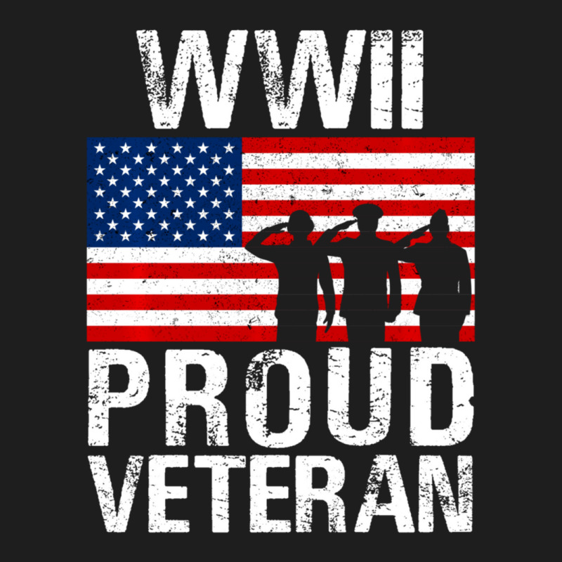 Proud Wwii World War Ii Veteran Gift For Military Men Women Classic T-shirt by bummercaught | Artistshot