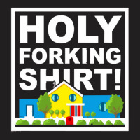 Holy Forking T-shirt | Artistshot