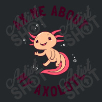 Ax Me About My Axolotl Crewneck Sweatshirt | Artistshot