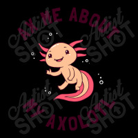 Ax Me About My Axolotl Zipper Hoodie | Artistshot