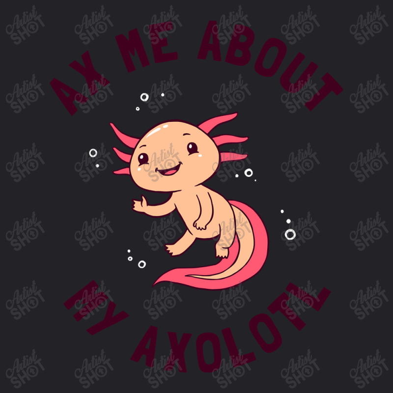 Ax Me About My Axolotl Youth Tee | Artistshot