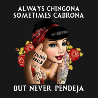 Always Chingona But Never Pendeja Flannel Shirt | Artistshot