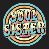 Soul Sister T-shirt | Artistshot