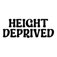 Height Deprived Short People Retro Funny Saying Joke Gag T Shirt Women's Pajamas Set | Artistshot