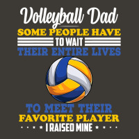 Volleyball Sport Lover Mens Volleyball Dad Some People Have To Wait Th Bucket Hat | Artistshot