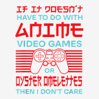 If It's Not Anime Or Oyster Omelettes Funny Gamer Humor T Shirt Adjustable Cap | Artistshot