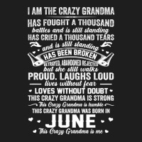 June Grandma This Crazy Grandma Is Me Mother's Day Gift Classic T-shirt | Artistshot