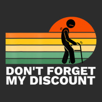 Don't Forget My Discount Old People Gag Exclusive T-shirt | Artistshot