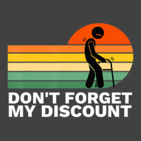 Don't Forget My Discount Old People Gag Vintage T-shirt | Artistshot