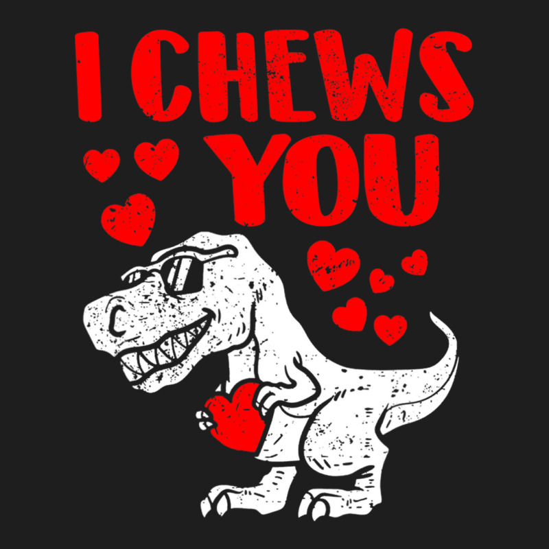 I Chews You Trex Dino Cute Baby Boy Valentines Day Gift Classic T-shirt | Artistshot