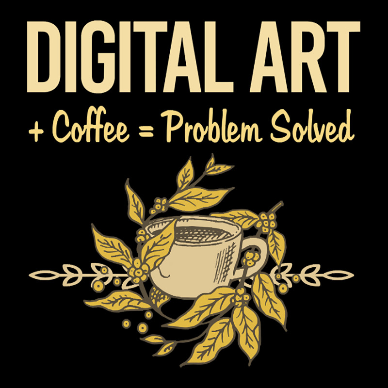 Problem Solved Coffee Digital Art Arts Adjustable Cap | Artistshot