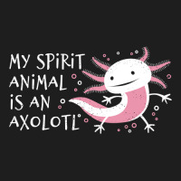 Cute Amphibian - My Spirit Animal Is An Axolotl-r7npy Classic T-shirt | Artistshot