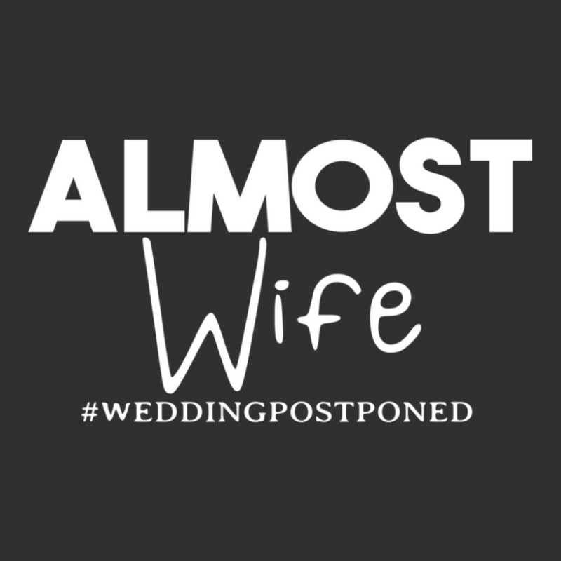 Almost Wife  Wedding Postponed Champion Hoodie by AYESHAJOHNSON | Artistshot