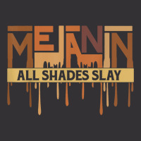 Melanin Every Shade Slays Love Your Skin Black Pride T Shirt Vintage Hoodie | Artistshot