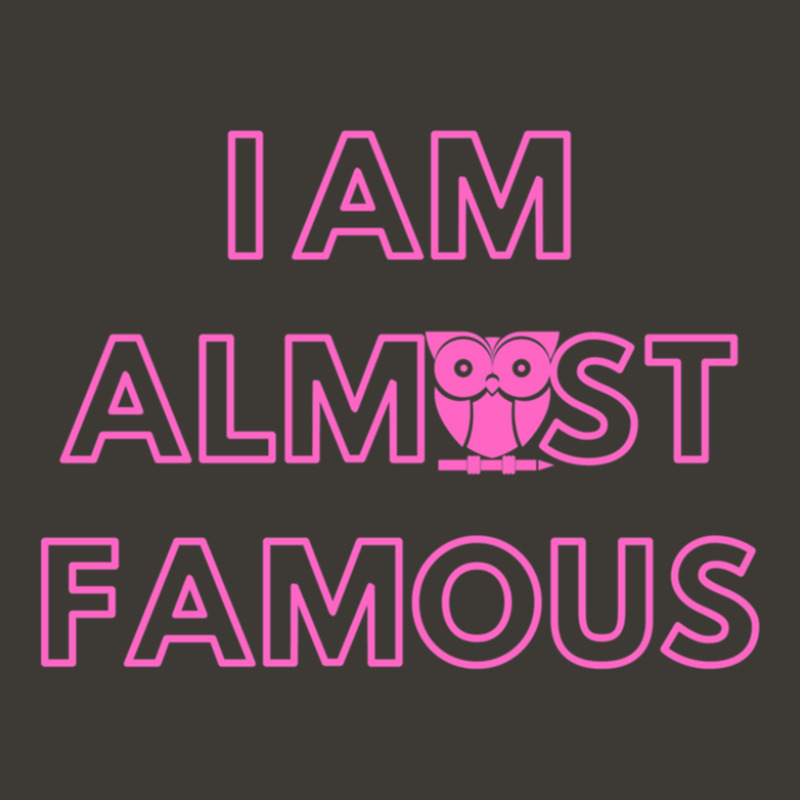 I Am Almost Famous Bucket Hat | Artistshot