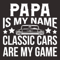 Papa Is My Name Classic Cars Are My Game Racerback Tank | Artistshot