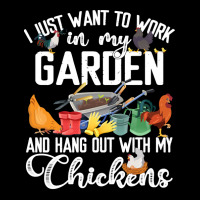 Chicken Chick I Just Want To Work In My Garden And Hand Out With My Ch Zipper Hoodie | Artistshot