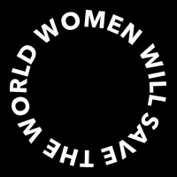 Women Will Save The World 2 Long Sleeve Shirts | Artistshot