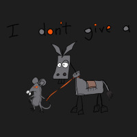 I Dont Give A , I Don't Give A Rat's Ass ,donkey Classic T-shirt | Artistshot