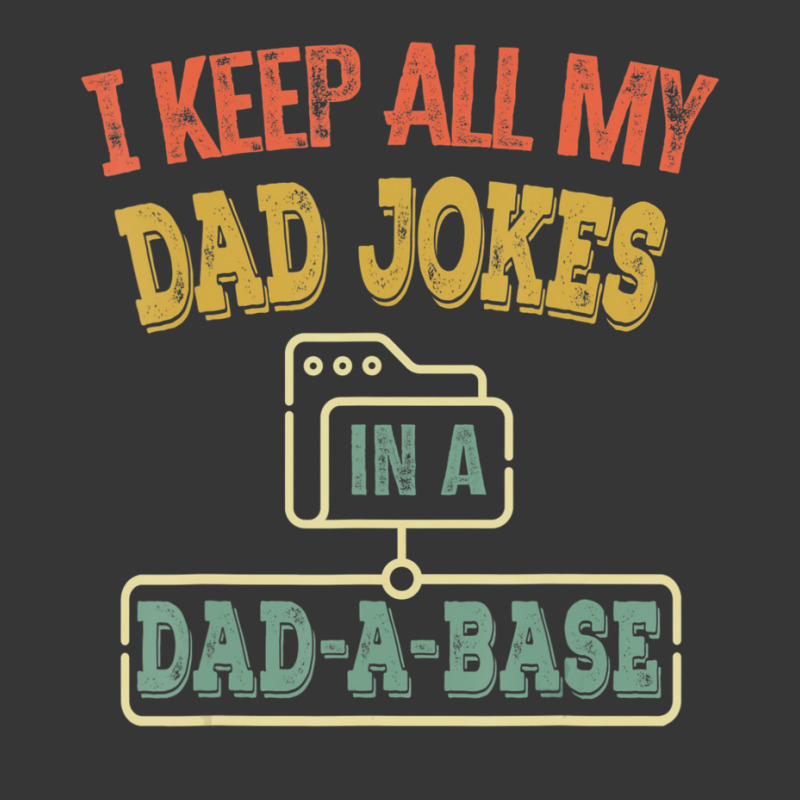 I Keep All My Dad Jokes In A Dad-a-base, Vintage Toddler Hoodie by fenderbendable | Artistshot