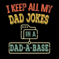 I Keep All My Dad Jokes In A Dad-a-base, Vintage Toddler Sweatshirt | Artistshot