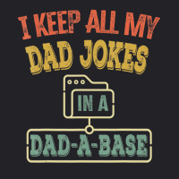 I Keep All My Dad Jokes In A Dad-a-base, Vintage Youth Tee | Artistshot