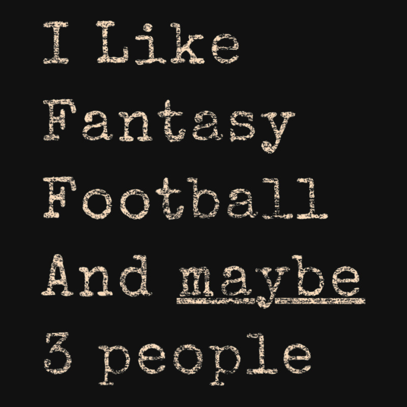 I Like Fantasy Football & Maybe 3 People Graphic Youth T-shirt by yumgaugeteuda | Artistshot