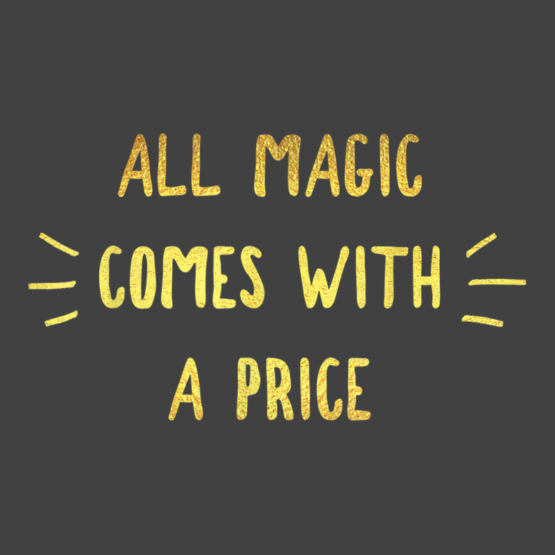 All Magic Comes With A Price Dearie Once Upon A Time T Shirt Vintage T-shirt | Artistshot