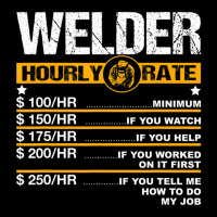 Welder Hourly Rate Welding Labor Rates Toddler Sweatshirt | Artistshot