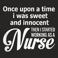 I Was Sweet And Innocent Then I Started Working Shirt Gift Ladies Fitted T-shirt | Artistshot