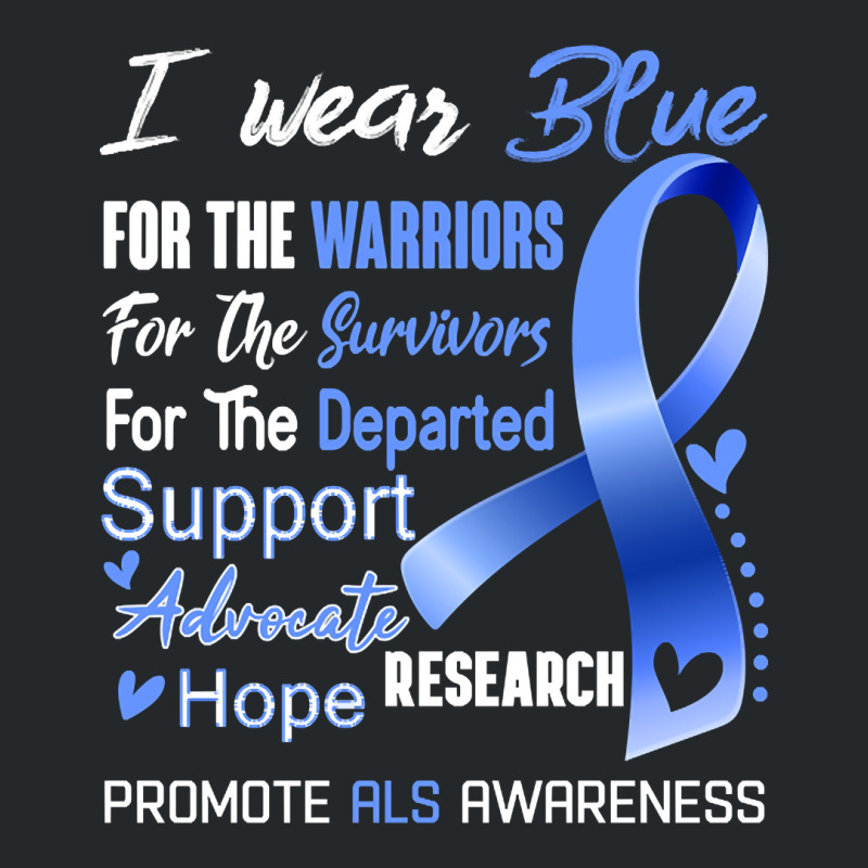 I Wear Blue For Als Awareness Support Als Warrior Gifts Crewneck Sweatshirt | Artistshot