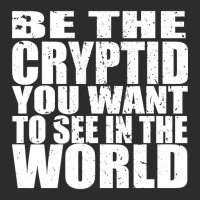 Be The Cryptid You Want To See In The World Exclusive T-shirt | Artistshot