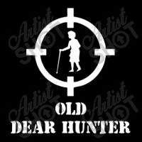 Old Dear Hunter Funny Shoot Zipper Hoodie | Artistshot