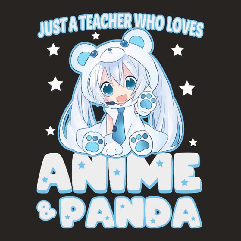 Just A Teacher Who Loves Anime And Panda Ladies Fitted T-Shirt by Ledford Leslie | Artistshot