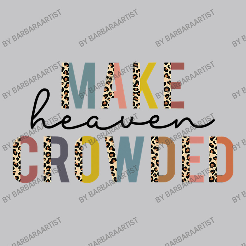 Make Heaven Crowded Jesus Religious Christian Leopard Women Baby Bodysuit by BarbaraArtist | Artistshot