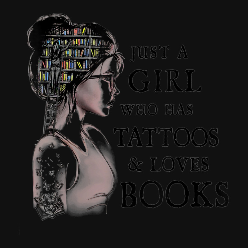 Just A Girl Who Has Tattoos And Loves Books Graphic T-shirt by Min08 | Artistshot