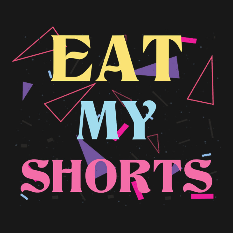 Eat My Shorts Don't Bother Me Funny Retro 80s Slang Flannel Shirt by Crews Micki | Artistshot