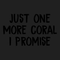 Just One More Coral I Promise Ladies Polo Shirt | Artistshot