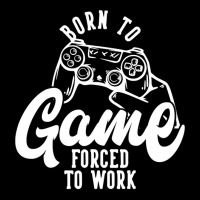 Born To Game Forced To Work Unisex Jogger | Artistshot