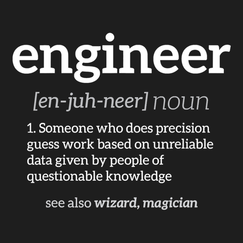 Engineer Definition Funny Civil Engineering Major Gag Gift Classic T-shirt by ScottArtist | Artistshot