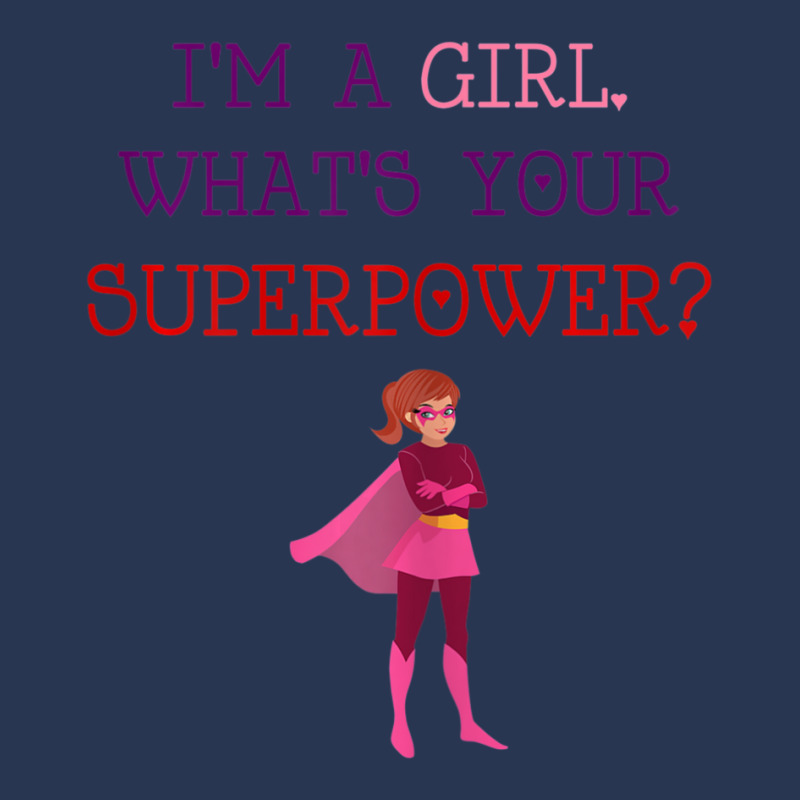 Cute I'm A Girl Whats Your Super Power Empowering Men Denim Jacket | Artistshot