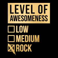 Funny And Awesome Level Of Awesomeness Low Medium Gift Gifts Rock Sayi Zipper Hoodie | Artistshot