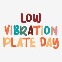 Funny Low Vibration Plate Day Thanksgiving Day Dinner T Shirt Graphic Youth T-shirt | Artistshot