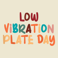 Funny Low Vibration Plate Day Thanksgiving Day Dinner T Shirt Cropped Hoodie | Artistshot