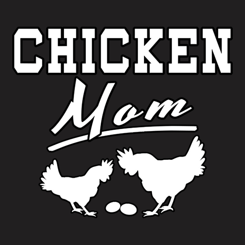 Chicken Mom-8jyfn T-shirt | Artistshot