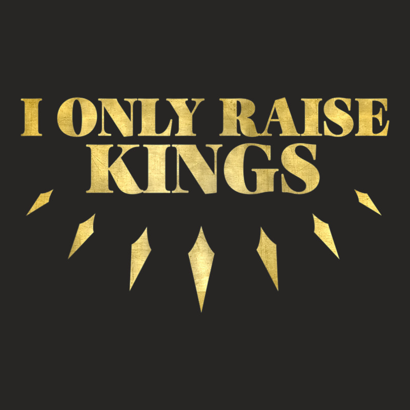 Arican American Pride I Only Raise Kings Black History Month Ladies Fitted T-Shirt by SHANNONRENNAN | Artistshot