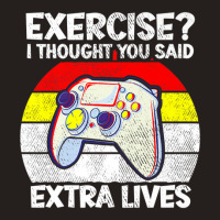 Vintage Exercise I Thought You Said Extra Lives Video Gamer Tank Top | Artistshot