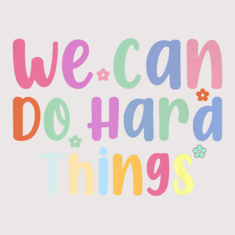 We Can Do Hard-things Teacher Back To School Pocket T-shirt | Artistshot